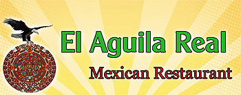 El Aguila Real Mexican Restaurant Picture
